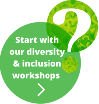 Start with our diversity and inclusion workshops