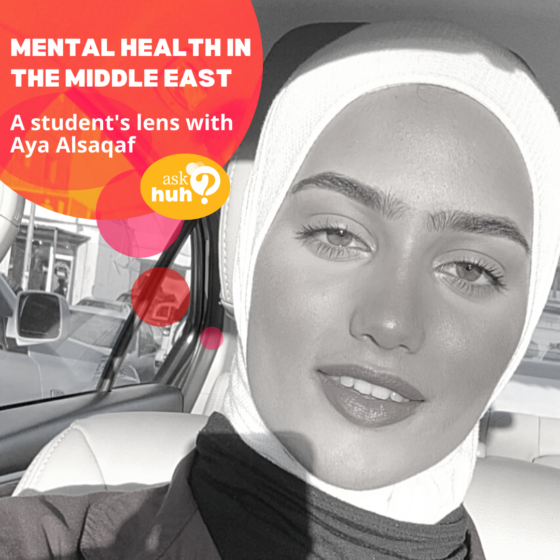 Mental Health in the Middle East: A student's lens with Aya Alsaqaf